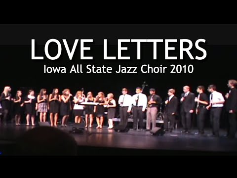 Iowa AllState Jazz Choir 2010 - "Love Letters"