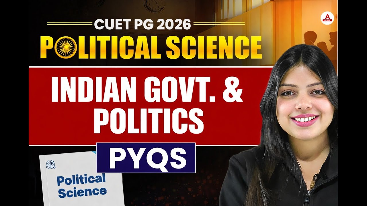 CUET PG Political Science 2026 | Indian Government & Politics PYQs