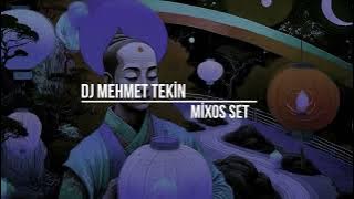 Dj Mehmet Tekin - Mixos Set - 2025