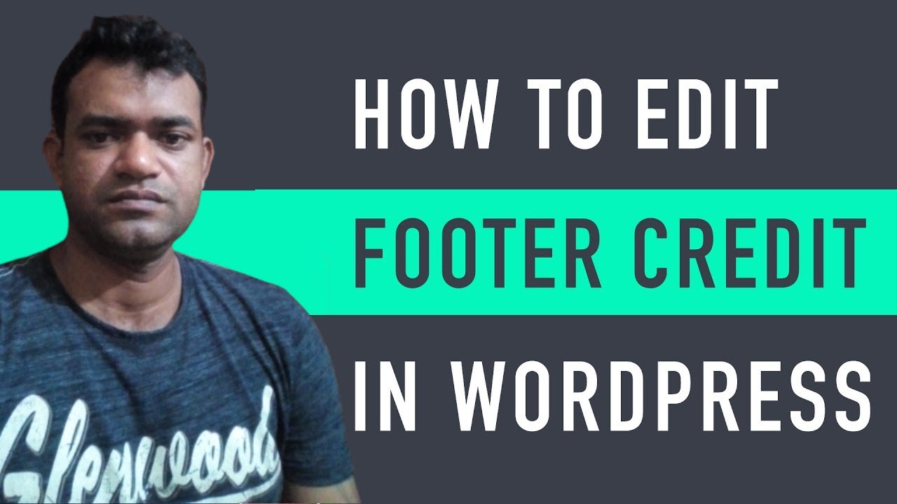 How To Edit Footer Copyright Text In Any Wordpress Theme