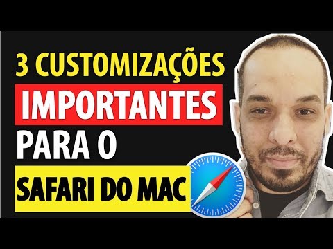 Safari no Mac: 3 Customizações Importantes Para Você Fazer!
