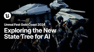 Exploring the New State Tree for AI | Unreal Fest Gold Coast 2024