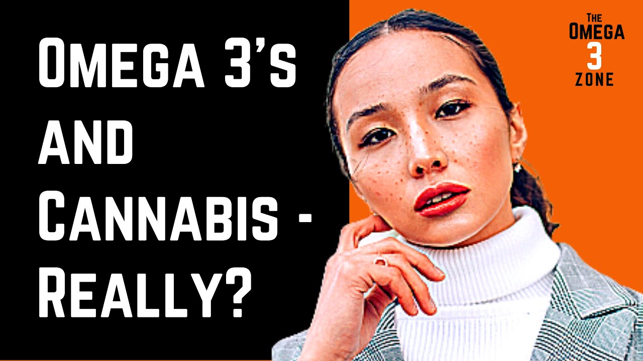 Cannabis and Omega 3 Fatty Acids – The Shocking Discovery ❤️