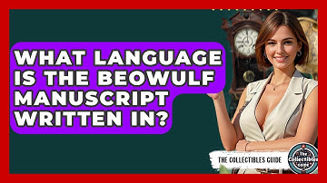 What Language Is The Beowulf Manuscript Written In? - The Collectibles Guide