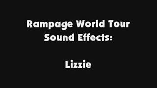 Rampage World Tour SFX Lizzie