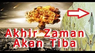 Astagfirullah End Times Will Coming Soon