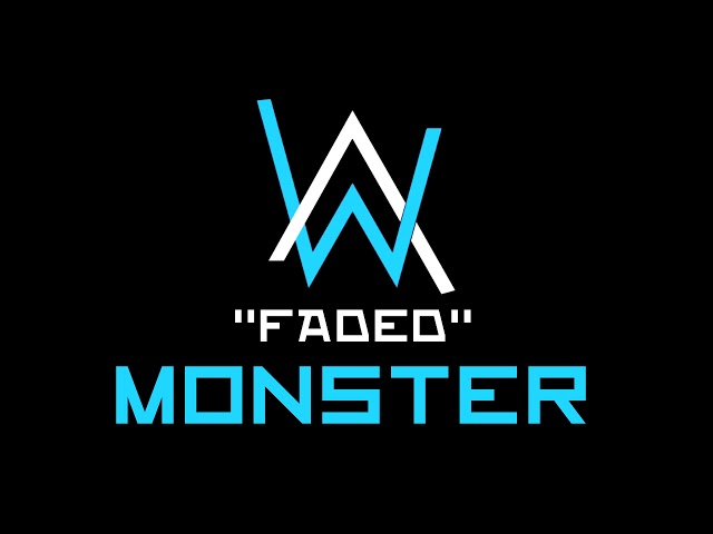 Alan Walker - Faded - Monster Version