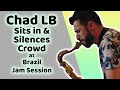 Chad LB Sits In & Silences Crowd at Jam Session in Brazil