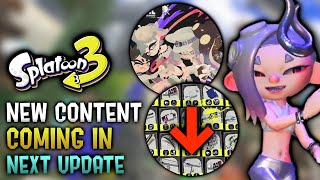This New Content Coming in NEXT Update - Splatoon 3