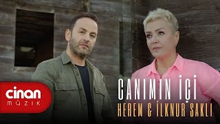 Herem & İlknur Saklı - Canımın İçi