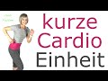 18 min.❤️kurze Cardio Einheit | Kondition verbessern | ohne Geräte, im Stehen