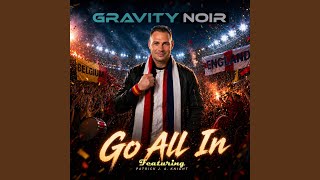 Go All In (feat. Patrick J. A. Knight)