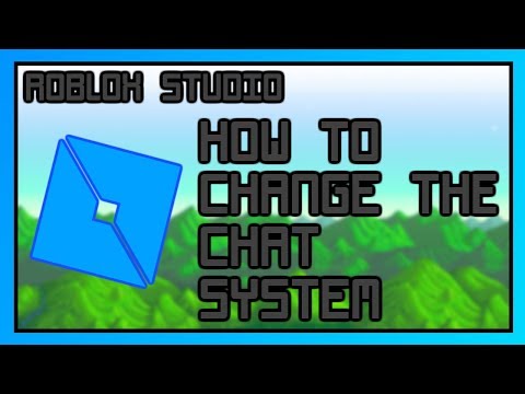 How To Change The Chat System Roblox Studio Youtube