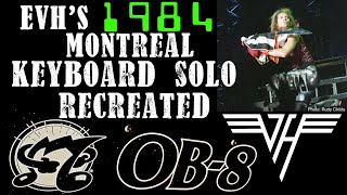 Edward Van Halen&#39;s 1984 Montreal Keyboard Solo Recreated on an Oberheim OB-8 Synthesizer.