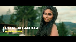 Patricia Caculea  - Coltul tau de soare (VIDEO OFFICIAL )