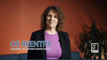 This is OS Reentry | Goodwill of Greater Grand Rapids