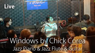 Windows | Chick Corea | Jazz Flute, Guitar, Piano (Live)