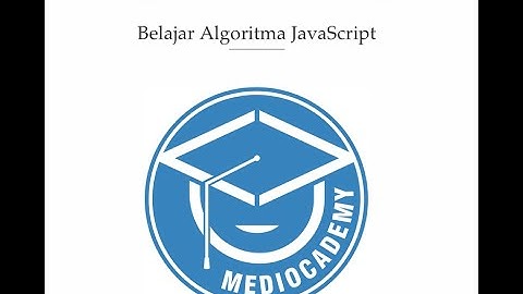 Video #1 Belajar Algoritma JavaScript