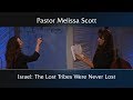 2 Samuel 7:10 Israel: The Lost Tribes Were Never Lost -Eschatology #48