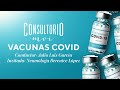 #ConsultorioMOI: Vacunas Covid