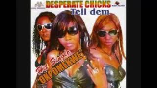 DESPERATE CHICKS- GOD IS ONE OF US
