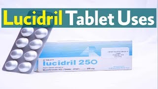 Lucidril Tablet Uses