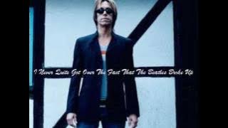 PER  GESSLE - I Never Quite Got over the Fact that the Beatles Broke Up.