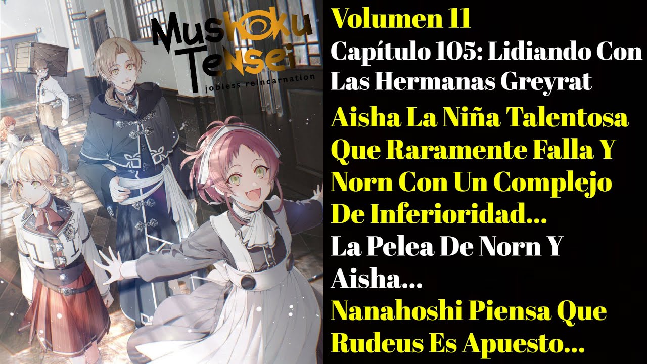 Lidiando Con Las Hermanas Greyrat | Capítulo 105 | Volumen 11 | Mushoku
