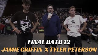 FINAL BATB 12 - JAMIE GRIFFIN X TYLER PETERSON