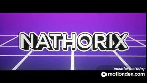 INTRO FOR NATHORIX