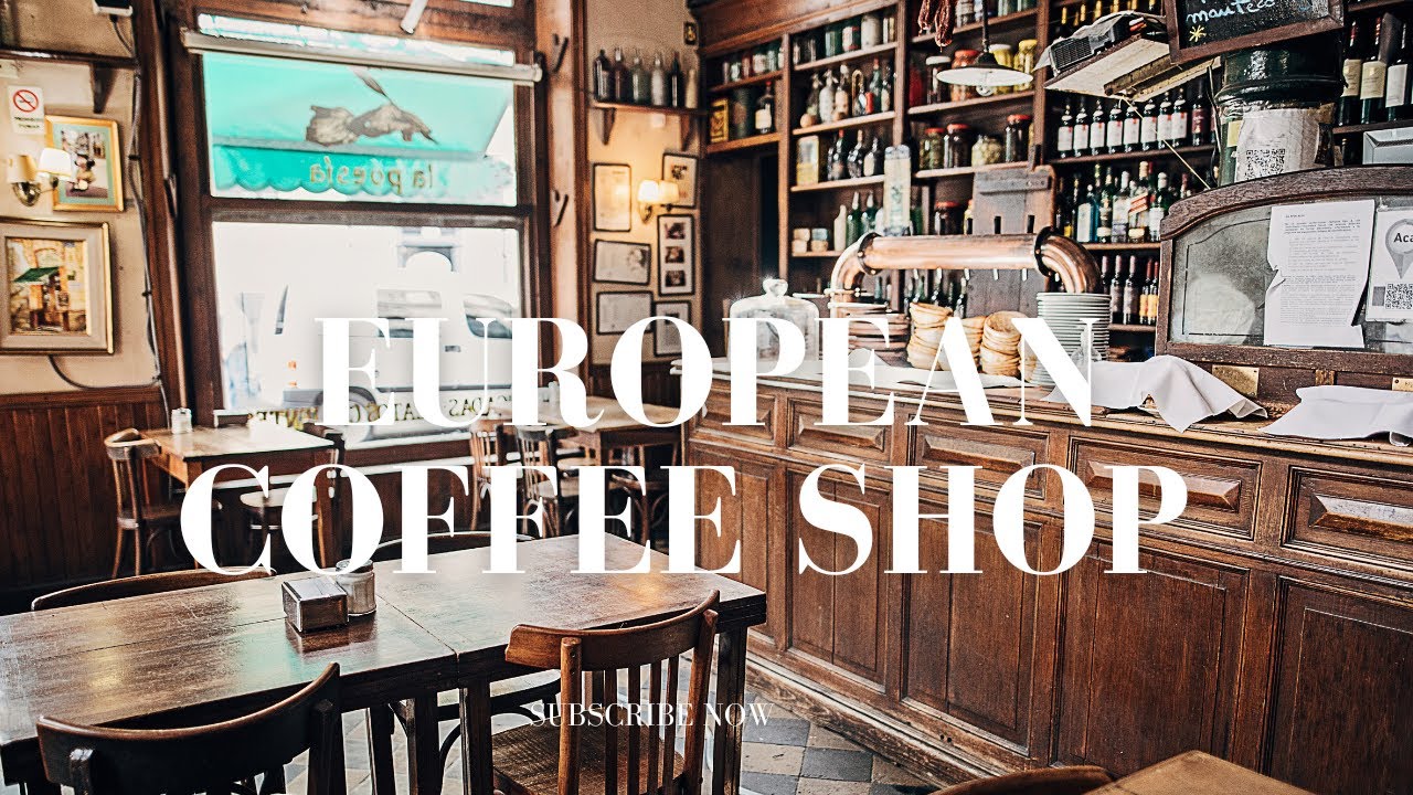 European Coffee House (Enjoy the sounds of a day at the coffee shop