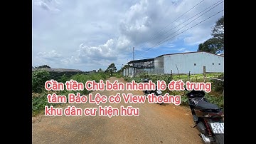 Cần tiền làm ăn Anh chủ cần bán nhanh lô đất 176m2 - trung tâm Lộc Sơn - tp. Bảo Lộc - t. Lâm Đồng