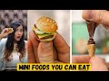Mini Foods that You can Eat