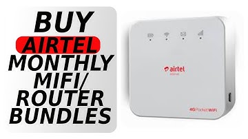 HOW TO BUY AIRTEL MONTHLY MIFI/ROUTER BUNDLES USING A SIM CARD IN YOUR AIRTEL MIFI/ROUTER