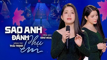 SAO ANH ĐÀNH PHỤ EM💔 Như Hoa |Tuyệt Phẩm Nhạc Vàng Trữ Tình Bolero Hay Nhất Của Như Hoa_MV Official.