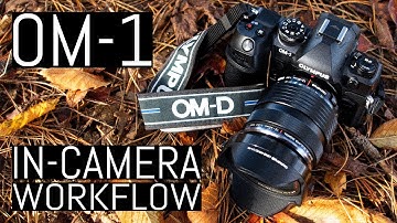 OM System OM-1: The Photographer’s Guide to In-Camera Editing