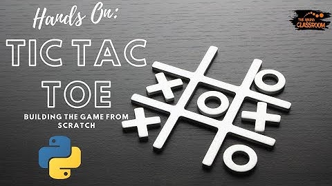 Tic Tac Toe | Building the game from scratch | Part-1 | Hatch.Ed