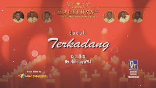 TERKADANG | HALELUYA'94