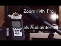 Zoom H4N Pro als Audiointerface