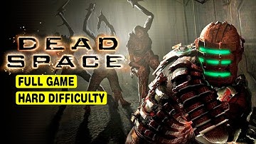 DEAD SPACE • FULL GAME 100% • HARD DIFFICULTY • NO COMMENTARY
