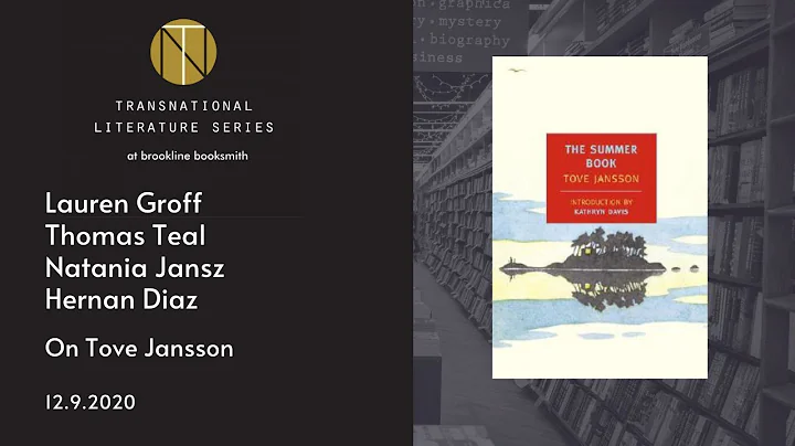 Panel On Tove Jansson: Hernan Diaz, Lauren Groff, ...