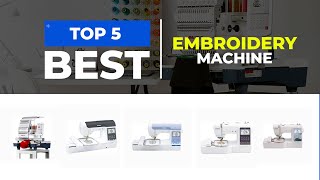 what's the best embroidery machine in 2024?