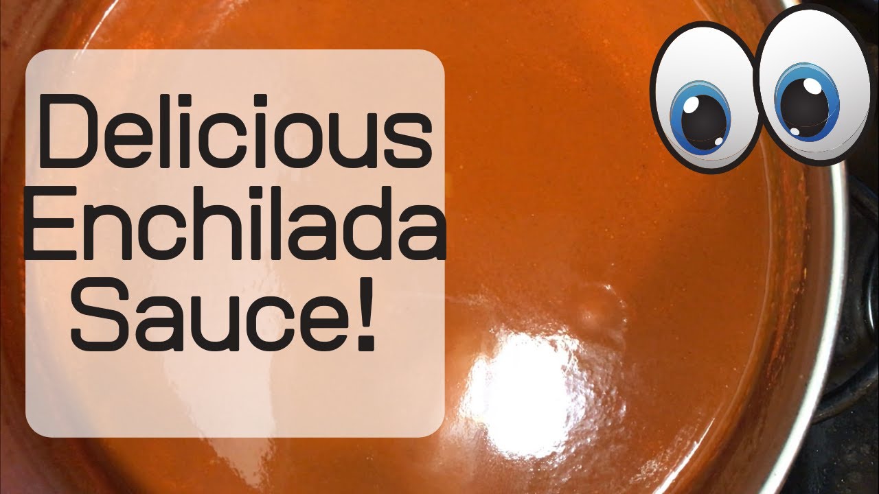 HOW TO MAKE AUTHENTIC ENCHILADA SAUCE, authentic, homemade ...