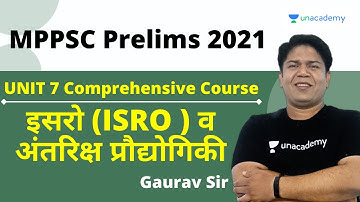 Unit - 7 | Science and Technology for MPPSC  | ISRO and Space Technology Part 3 | Gaurav Verma