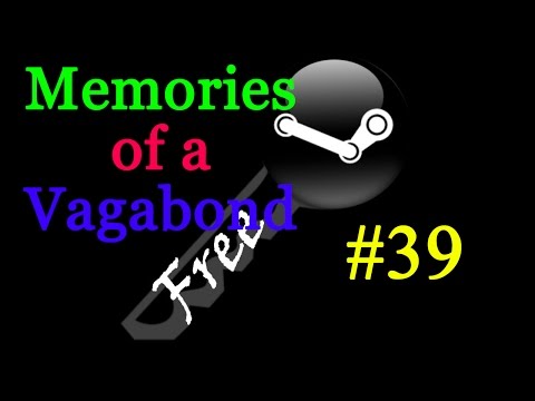 Получаем Халявные Игры На STEAM Бесплатно#39 - Memories of a Vagabond