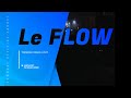 Le FLOW Show Time