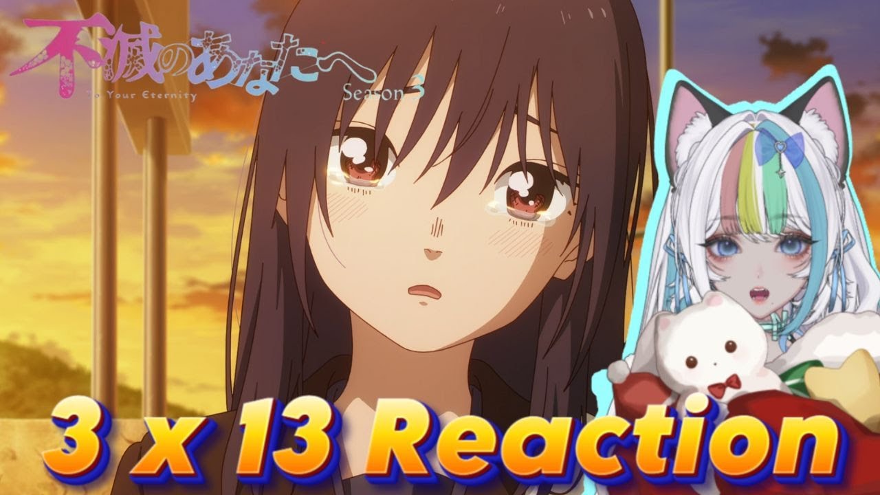 Our family!!!｜ To Your Eternity Season 3 Episode 13 Reaction