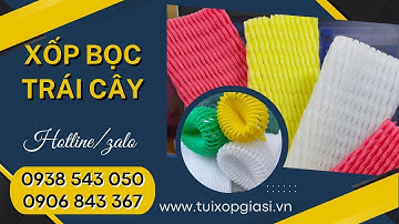 Sỉ xốp bọc trái cây giá rẻ HCM | Xốp lưới