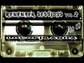 Remember Sessions Vol 2 - Oldschool Techno-Trance 90´s (94-96) + Tracklist!