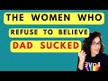 Our Delusions About Dad Are Dangerous To Other Women And Children